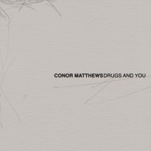 ดาวน์โหลดและฟังเพลง ****s and you พร้อมเนื้อเพลงจาก Conor Matthews