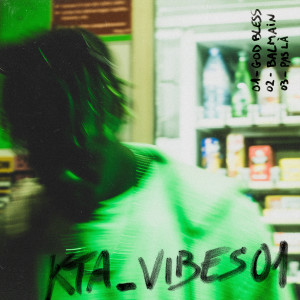 Album KTA_VIBES01 (Explicit) from Ibra