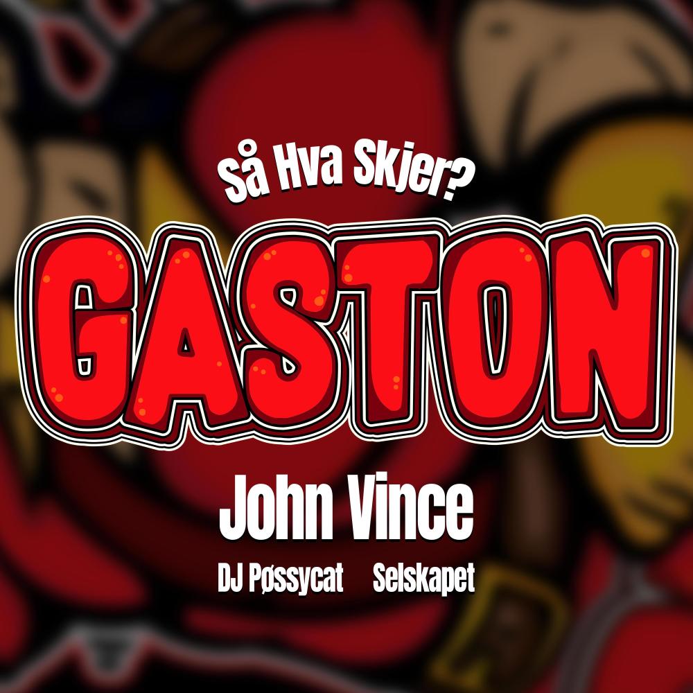 Så Hva Skjer? (Gaston 2025) (Explicit)