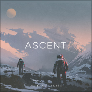 Listen to Ascent song with lyrics from Digital Skies