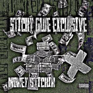 Stickyglueunderground的專輯Money Stickin (Explicit)