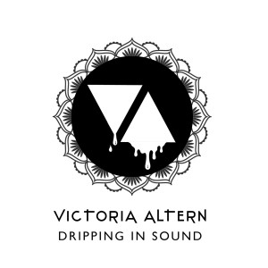收聽Victoria Altern的Dripping in Sound歌詞歌曲