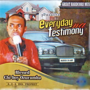 ดาวน์โหลดและฟังเพลง Everyday Na Testimony, Pt. 1 พร้อมเนื้อเพลงจาก Blessed Chi-boy Ozurumba