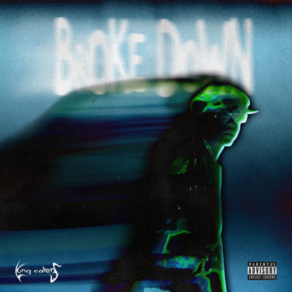Broke Down (Explicit)