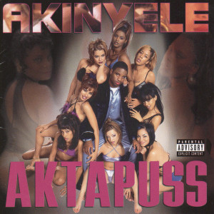 อัลบัม Aktapuss (Explicit) ศิลปิน Akinyele