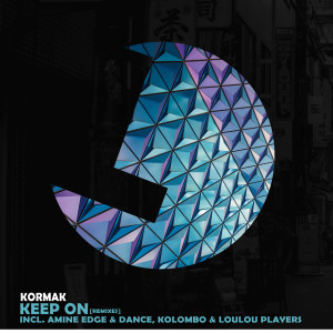 ดาวน์โหลดและฟังเพลง Keep On (Amine Edge & Dance Remix) พร้อมเนื้อเพลงจาก KormaK