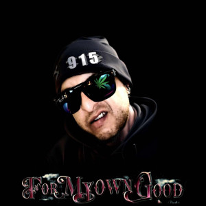 Bloodshot Bandits的专辑For My Own Good (Explicit)