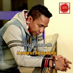 Listen to Menurut FirmanMu song with lyrics from Vicky Anakotta