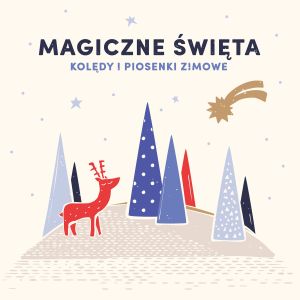 Various Artists的專輯Magiczne Swieta. Koledy I Piosenki Zimowe