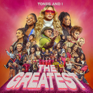 Tones and I的專輯The Greatest