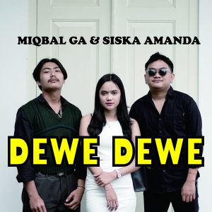 Album DEWE DEWE oleh Miqbal GA