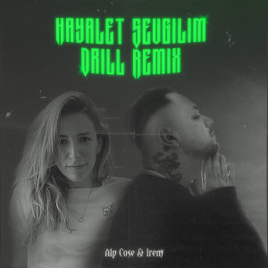 Irem的專輯Hayalet Sevgilim (Drill Remix)