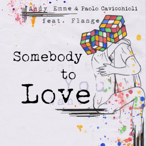 Listen to Somebody to Love (Koaleh Remix) song with lyrics from Andy Emme