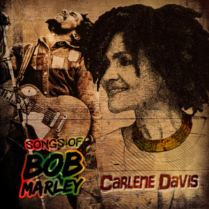 Album Tuff Gong Masters Vault Presents: Songs Of Bob Marley oleh Carlene Davis
