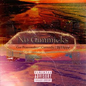Gee Peacemaker的專輯No Gimmicks (feat. Curren$y) [Explicit]