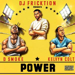 Album POWER ft. (D. Smoke & Kelvyn Colt) (Explicit) oleh D Smoke