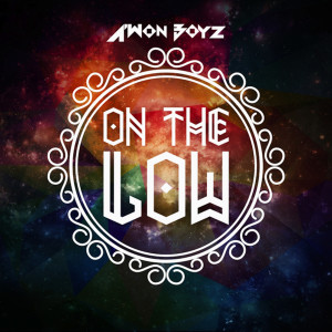 收听A'won Boyz的On the Low歌词歌曲
