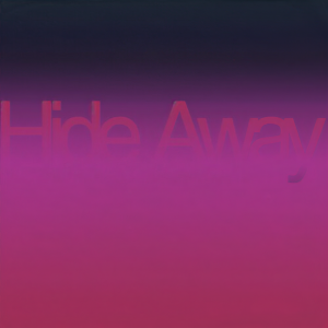 ดาวน์โหลดและฟังเพลง Hide Away พร้อมเนื้อเพลงจาก Daya