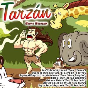 ดาวน์โหลดและฟังเพลง You'll Be in My Heart (From "Tarzan") พร้อมเนื้อเพลงจาก Grupo Golosina