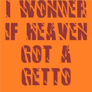 Top 40 Hits的專輯I Wonder If Heaven Got a Ghetto (Originally Performed by 2Pac)