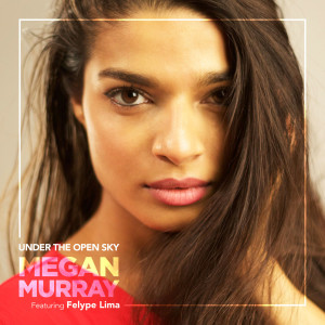 Listen to Under the Open Sky song with lyrics from Megan Murray