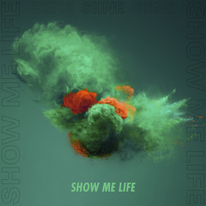 Album Show Me Life from Siine
