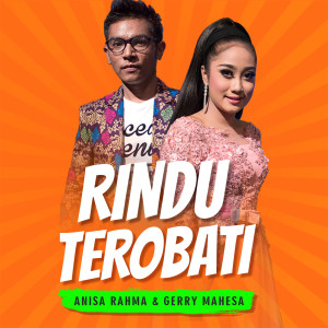 Dengarkan Rindu Terobati lagu dari Gerry Mahesa dengan lirik