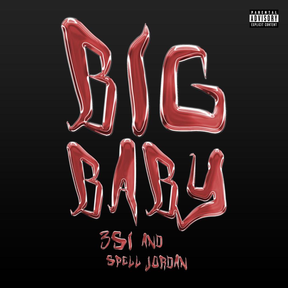 Big Baby (Explicit)