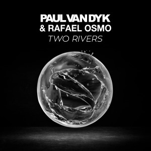 อัลบัม Two Rivers ศิลปิน Paul Van Dyk