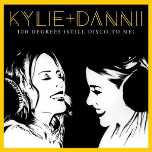 ดาวน์โหลดและฟังเพลง 100 Degrees (Still Disco to Me) [with Dannii Minogue] พร้อมเนื้อเพลงจาก Kylie Minogue