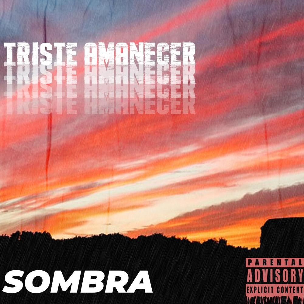 Triste Amanecer (Explicit)