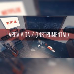 收听Señor Bong的LARGA VIDA (Instrumental)歌词歌曲