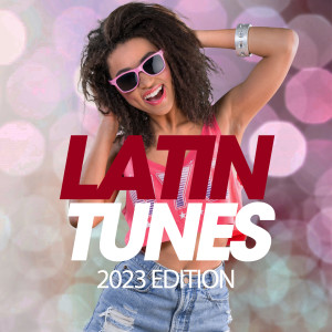 Album Latin Tunes 2023 Edition from Various Artists