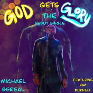 อัลบัม God Gets The Glory (feat. Kim Burrell) ศิลปิน Kim Burrell