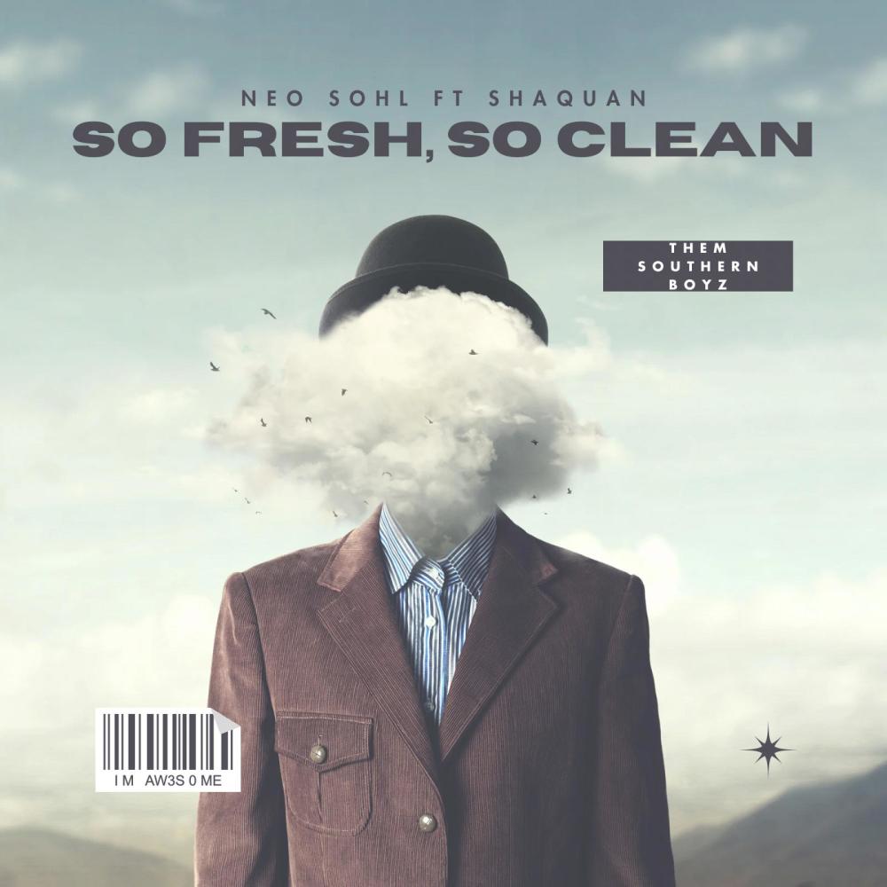 So Fresh, So Clean (feat. Shaquan) (Explicit)