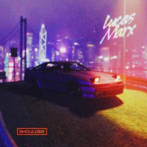 收聽Lucas Marx的Shoulder歌詞歌曲
