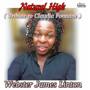 Album Natural High Tribute to Claudia Fontaine oleh Webster James Linton