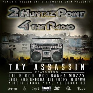 Tay Assassin的專輯2 Huntazpoint 4 the Radio (Explicit)