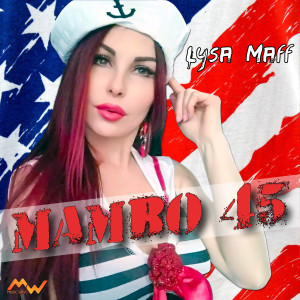 Listen to Mambo 45 song with lyrics from Lysa Maff