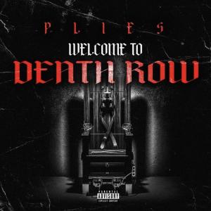Album Welcome To Death Row (Explicit) from Plies