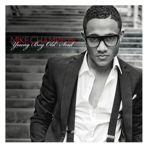 收听Mike Champion的Young Boy (Intro)歌词歌曲
