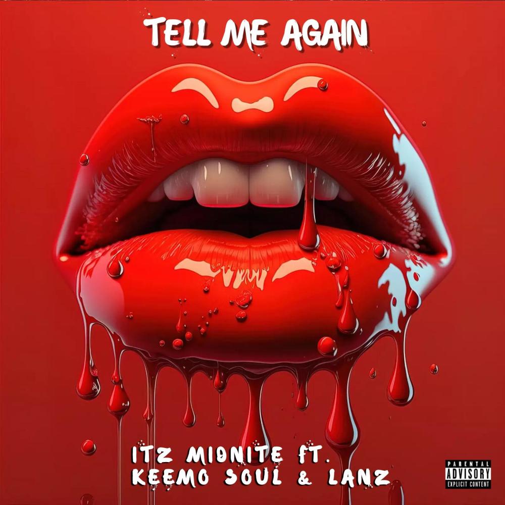 Tell Me Again (feat. Keemo Soul & Lanz) (Explicit)