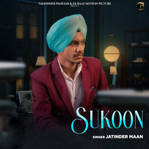 收听Jatinder Maan的Sukoon歌词歌曲