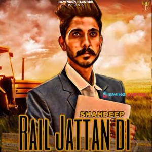 Listen to Rail Jattan Di song with lyrics from Shahdeep