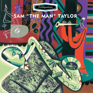 ดาวน์โหลดและฟังเพลง Real Gone พร้อมเนื้อเพลงจาก Sam Taylor & His All Star Jazz