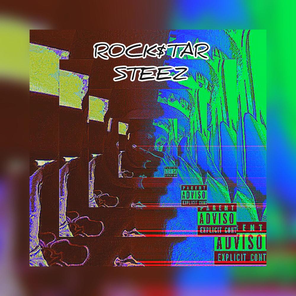 R0CK$tAR STEEZ (feat. Eric Miranda) (Explicit)