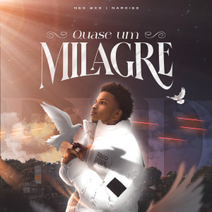 Neo BXD的專輯Quase um Milagre (Explicit)