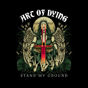 收听Art Of Dying的Stand My Ground歌词歌曲