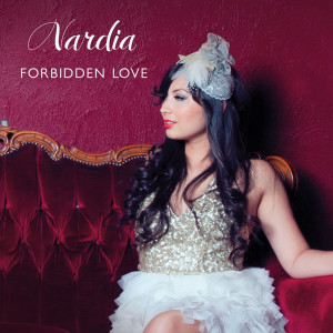 收聽Nardia的Forbidden Love歌詞歌曲