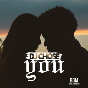 Dengarkan lagu You (Explicit) nyanyian DJ Chose dengan lirik